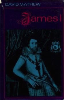 James I. by David Mathew