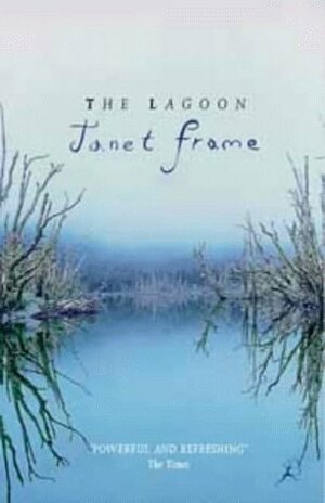 The Lagoon And Other Stories by Janet Frame