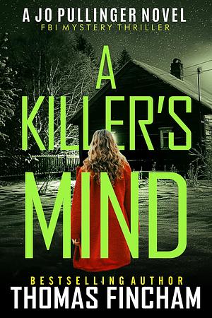 A Killer's Mind by Thomas Fincham, Thomas Fincham