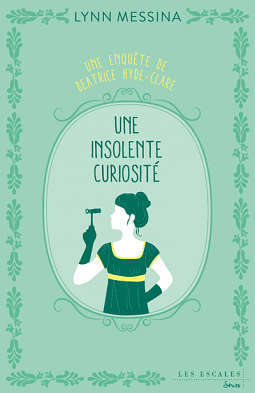 Une insolente curiosité by Lynn Messina