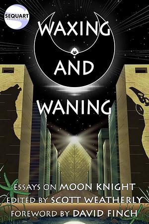 Waxing and Waning: Essays on Moon Knight by Brian Cronin, Matt Corrigan