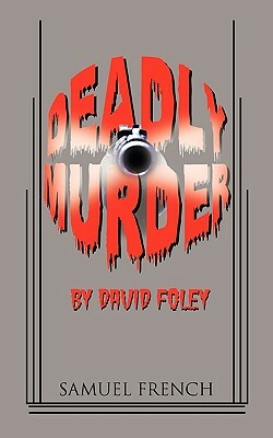 Deadly Murder by David Foley