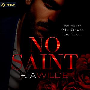 No Saint by Ria Wilde