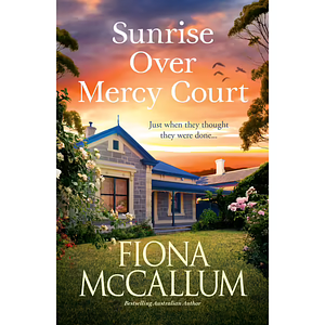 Sunrise Over Mercy Court by Fiona McCallum, Fiona McCallum