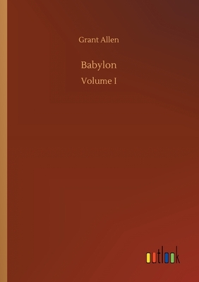 Babylon by Grant Allen