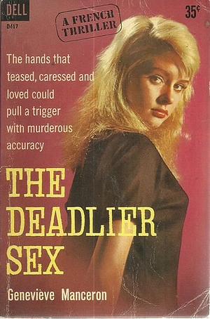 The Deadlier Sex by Geneviève Manceron