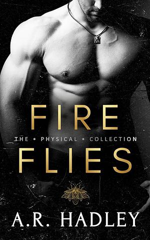 Fireflies by A.R. Hadley, A.R. Hadley