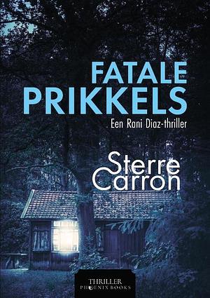 Fatale Prikkels  by Sterre Carron