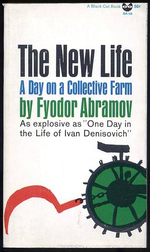 The New Life: A Day on a Collective Farm by Feodor Abramov