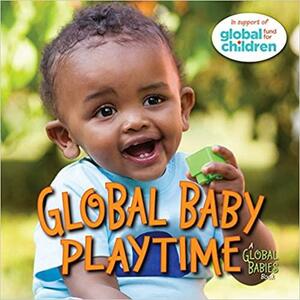 Global Baby Playtime by Maya Ajmera