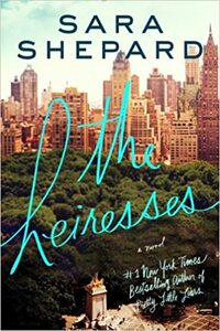 The Heiresses by Sara Shepard