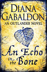 An Echo in the Bone by Diana Gabaldon