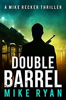 Double Barrel by Mike Ryan