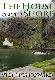 The House on the Shore by Victoria Howard