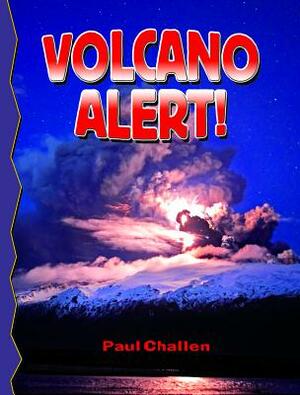 Volcano Alert] (Revised) by Paul Challen Challen