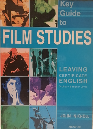 Key Guide to Film Studies by John Nicholl