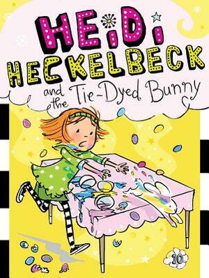 Heidi Heckelbeck and the Tie-Dyed Bunny, Volume 10 by Wanda Coven