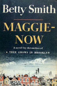 Maggie-Now by Betty Smith