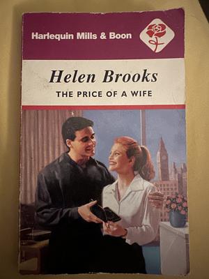 The Price of a Wife by Helen Brooks