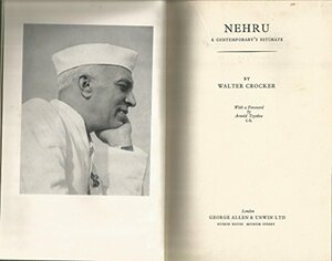Nehru: A Contemporary's Estimate by Walter Crocker