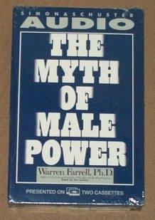 Myth of Male Power by Warren Farrell, Warren Farrell