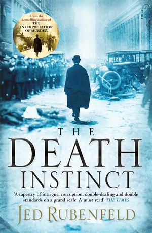 The Death Instinct by Jed Rubenfeld