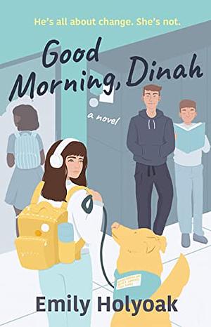 Good Morning, Dinah by Emily Holyoak