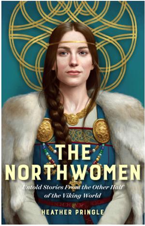 The Northwomen by Heather Pringle