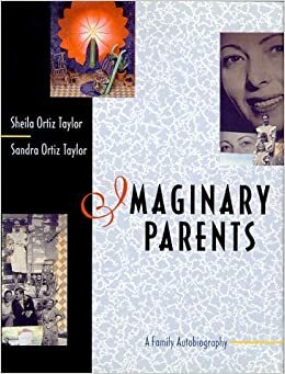 Imaginary Parents by Sheila Ortiz Taylor