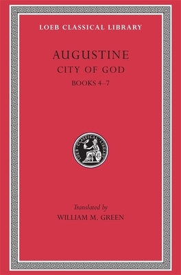 City of God, Volume II: Books 4-7 by Saint Augustine of Hippo