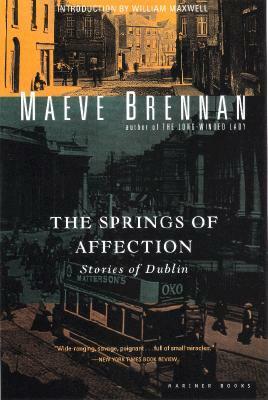 The Springs of Affection by Maeve Brennan