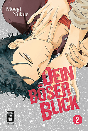 Dein böser Blick, Band 2 by Moegi Yukue