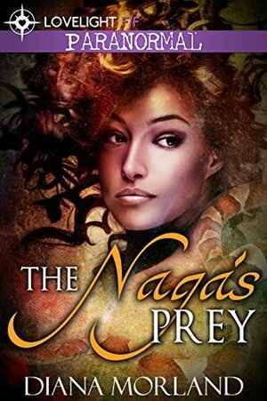 The Naga's Prey by Diana Morland