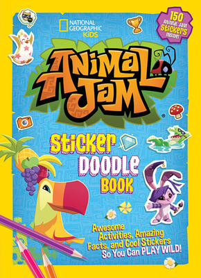 Animal Jam Sticker Doodle Book by National Geographic Kids