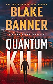 Quantum Kill by Blake Banner