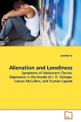Alienation and Loneliness by Jennifer Yu
