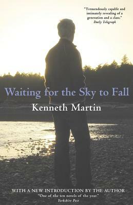 Waiting for the Sky to Fall by Kenneth Martin