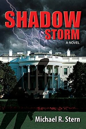 Shadow Storm by Michael R. Stern