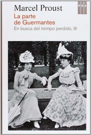 La Parte de Guermantes by Marcel Proust