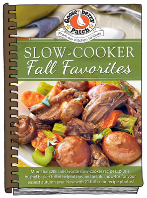 Slow-Cooker Fall Favorites by Gooseberry Patch