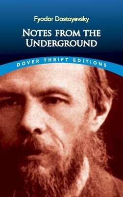 Notes from the Underground by Fyodor Dostoevsky