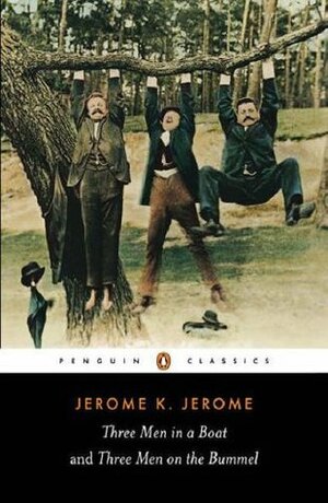Three Men in a Boat and Three Men on the Bummel by Jeremy Lewis, Jerome K. Jerome