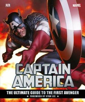 Captain America The Ultimate Guide to the First Avenger by Daniel Wallace, Matt Forbeck, Alan Cowsill