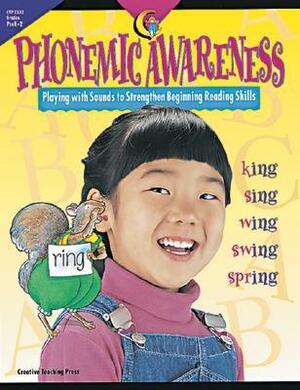 Phonemic Awareness: Playing with Sounds to Strengthen Beginning Reading Skills by Karen Bauer, Jo Fitzpatrick, Carol Dietzschold