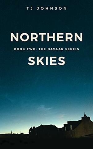 Northern Skies (Davaar Series Book 2) (The Davaar Series) by TJ Johnson