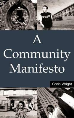 A Community Manifesto by Chris Wright
