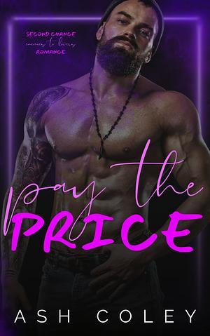 Pay the Price by Ash Coley