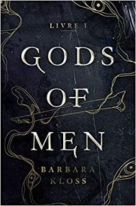 Gods of Men by Barbara Kloss