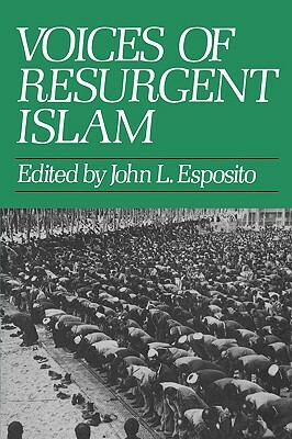 Voices of Resurgent Islam by 