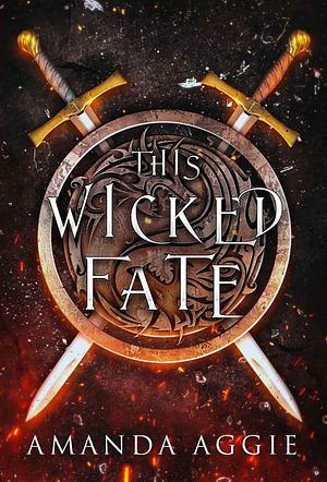 This Wicked Fate by Amanda Aggie